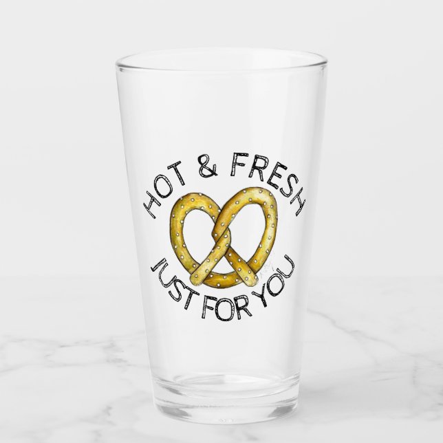Hot & Fresh Just for You NYC Salty Soft Pretzel Glass (Front)