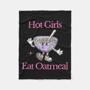 Hot Girls Eat Oatmeal Funny Design Fleece Blanket