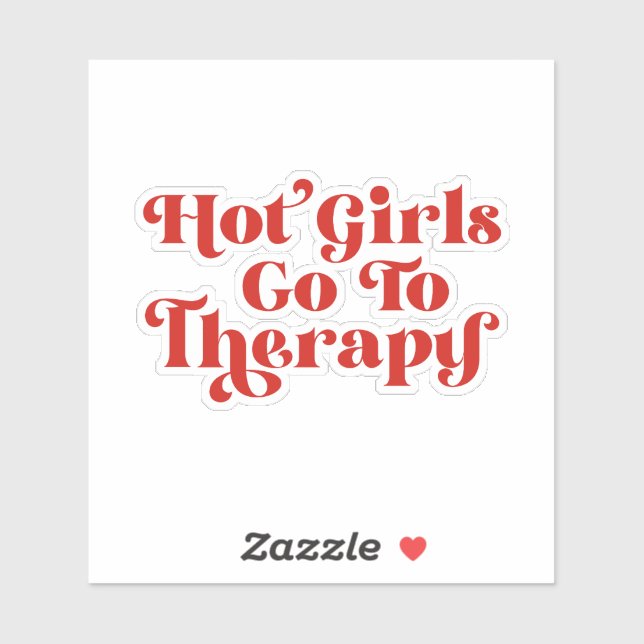 Hot Girls Go To Therapy (Sheet)