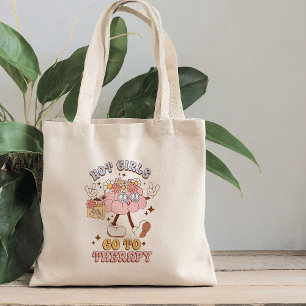 Hot Girls Go To Therapy Tote Bag