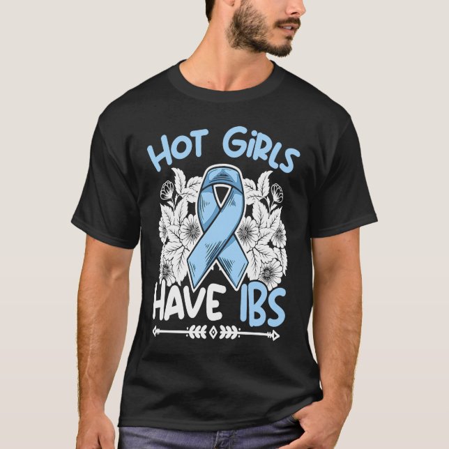 Hot Girls Have IBS Stomach Warrior Irritable Bowel T-Shirt (Front)
