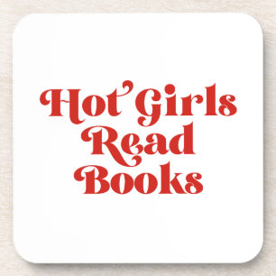 Hot Girls Read Books Coaster
