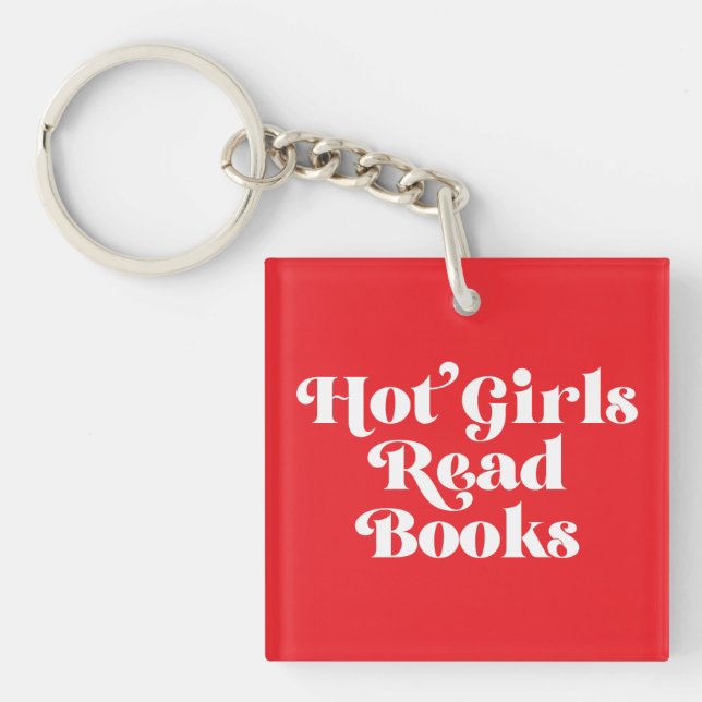Hot Girls Read Books Key Ring (Front)