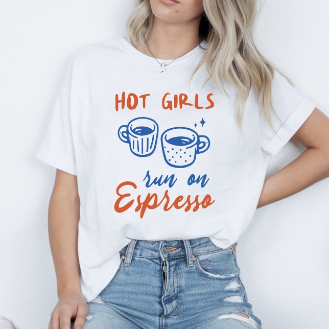 Hot Girls Run On Espresso T-Shirt (Creator Uploaded)
