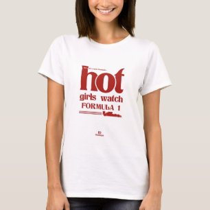 Hot Girls Watch Formula 1 – Bold Minimalist Poster T-Shirt