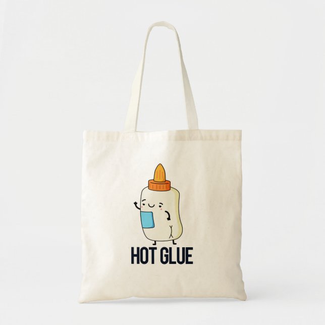 Hot Glue Funny Pun  Tote Bag (Front)