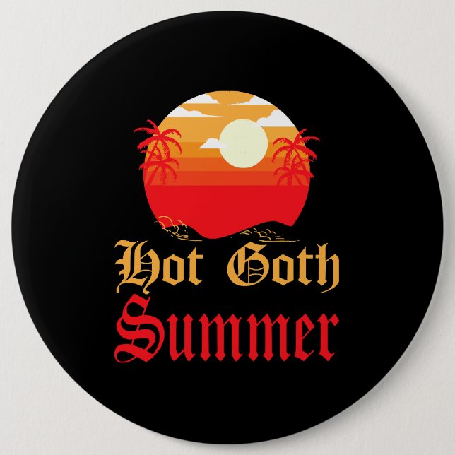 hot goth summer  6 cm round badge (Front)