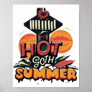 Hot Goth Summer Chic Poster