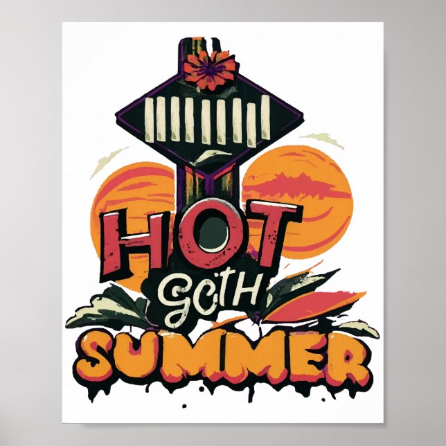 Hot Goth Summer Chic  Poster (Front)