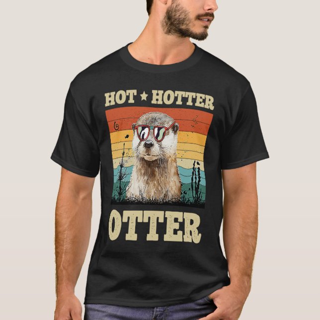 Hot Hotter Otter   Humor Fun Men Kids Boys Otters T-Shirt (Front)