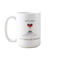 Hot Lava/U Magma Life Complete - Cute Geology Pun