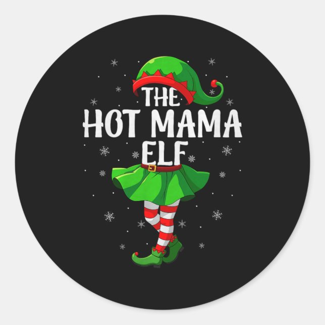Hot Mama Elf Christmas Girls Women Elf Squad Xmas  Classic Round Sticker (Front)