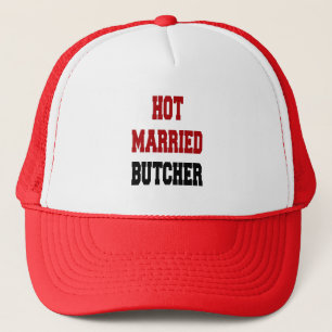 Hot Married Butcher Trucker Hat