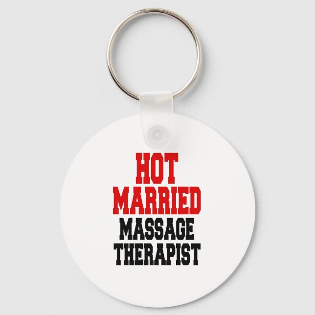 Hot Married Massage Therapist Key Ring (Front)