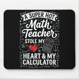Hot Math Teacher Stole My Calculator Chalkboard Va Mouse Mat