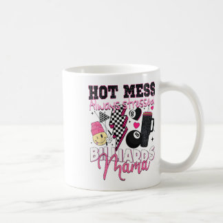 Hot Mess Always Stressed Billiards Mama Mother's D Coffee Mug