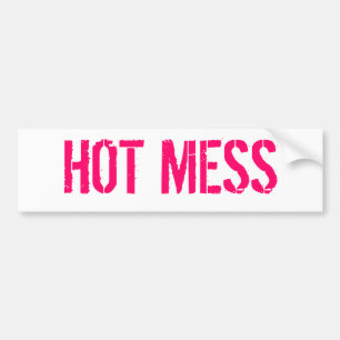 HOT MESS BUMPER STICKER