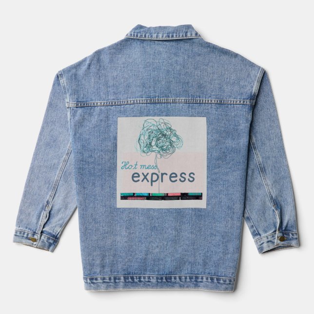 Hot Mess Express – Funny Relatable Quote Design Denim Jacket (Back)