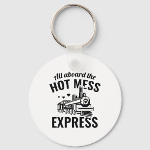 Hot Mess Express Key Ring