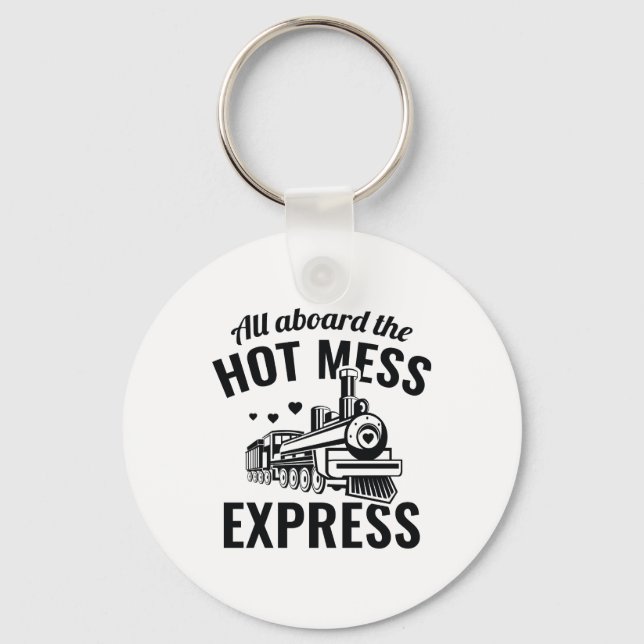 Hot Mess Express Key Ring (Front)