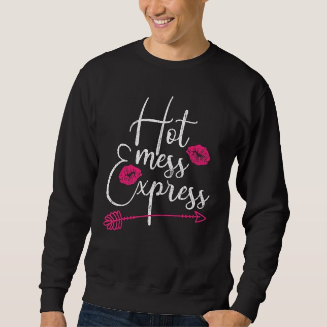 Hot Mess Express Mum Mother Graphic Sweatshirt (Front)