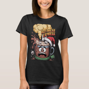 Hot Mess Express T-Shirt
