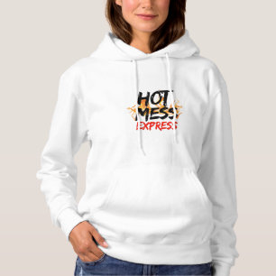 Hot Mess Express Women's Hoodie Sweatshirt