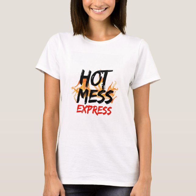 Hot Mess Express Women's T-Shirt (Front)