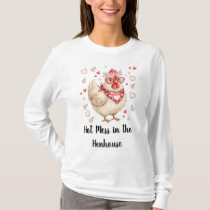 Hot Mess in the Henhouse Valentine Chicken T-Shirt