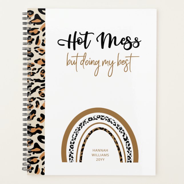 Hot Mess Quote Animal Leopard Print Rainbow Planner (Front)