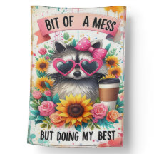 Hot Mess Racoon Vibes Only