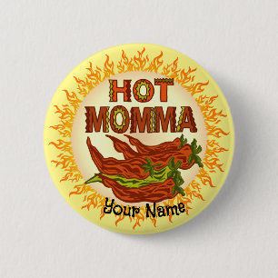 Hot Momma  6 Cm Round Badge