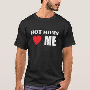 Hot Moms Loves Me Moms and Dads Stuff Mommy And Da T-Shirt
