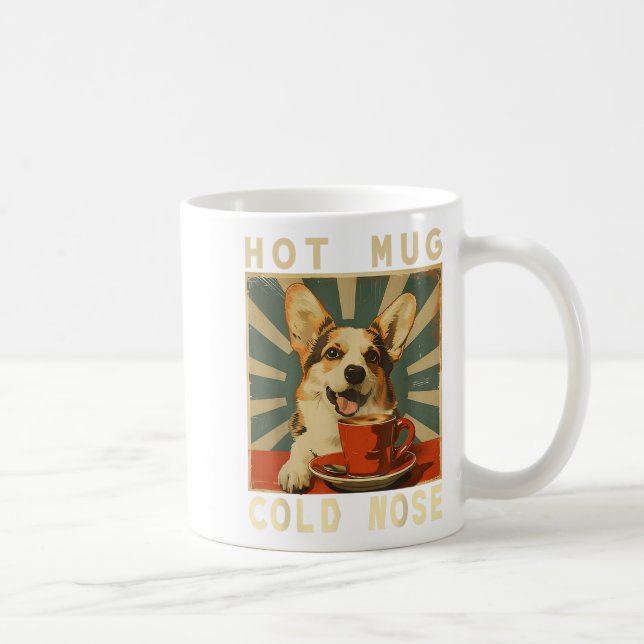 Hot Mug Cold Nose - Funny Retro Corgi Dog &amp; Co (Right)