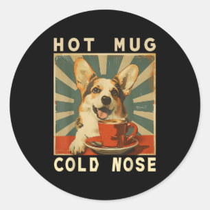 Hot Mug Cold Nose - Funny Retro Corgi Dog & Co Classic Round Sticker