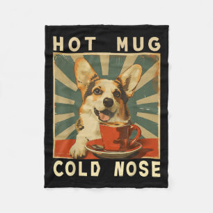 Hot Mug Cold Nose - Funny Retro Corgi Dog & Co Fleece Blanket