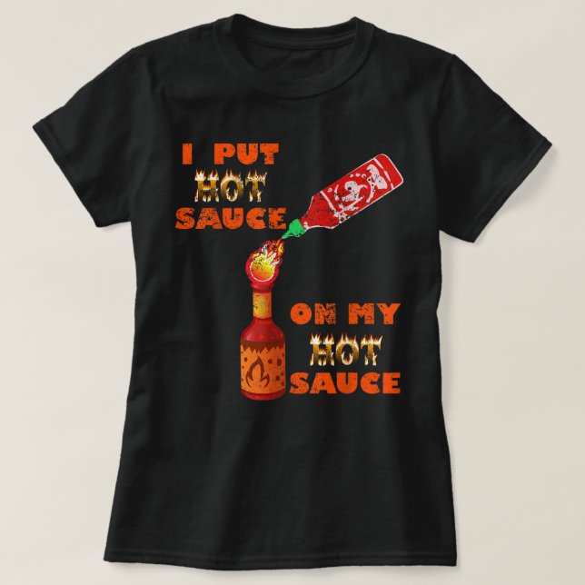 Hot Peppers mixed Sauce Challenge Funny spicy food T-Shirt (Design Front)