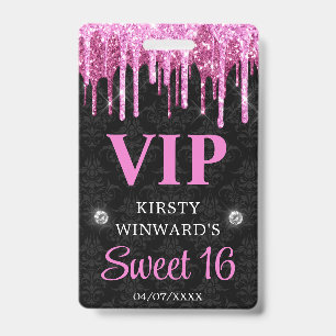 Hot Pink and Black Dripping Glitter Sweet Sixteen ID Badge