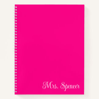Hot Pink and White Teacher Name Notebook