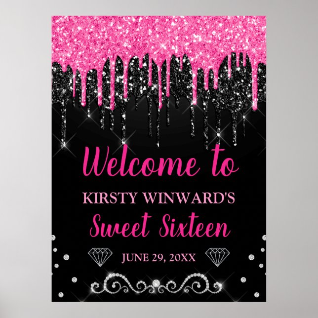 Hot Pink & Black Dripping Glitter Sweet 16 Welcome Poster (Front)