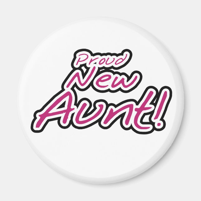 Hot Pink/Black Text Proud New Aunt Magnet (Front)