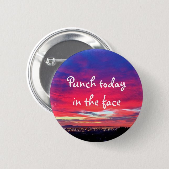 Hot Pink Blue Sunset Punch Today In The Face Bold 6 Cm Round Badge (Front & Back)