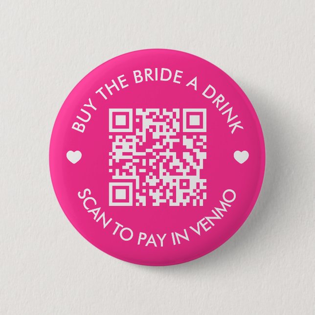 Hot Pink Buy The Bride A Drink QR Code 6 Cm Round Badge (Front)