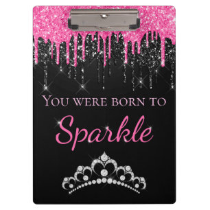 Hot Pink Dripping Faux Glitter Born to Sparkle  Clipboard