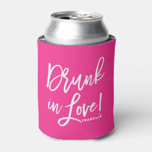 Hot Pink Drunk in Love Hand Lettering Can Cooler