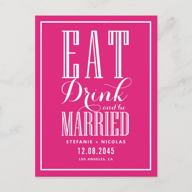 Hot Pink Eat, Drink and Be Married Save the Date Announcement Postcard (Front)