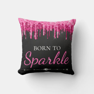 Hot Pink Glam Dripping Glitter Born To Sparkle Cushion