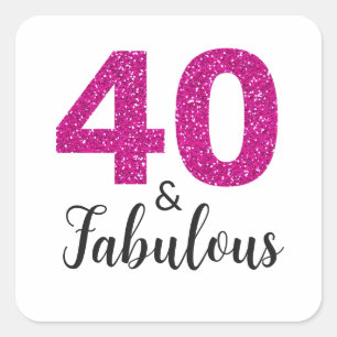Hot Pink Glitter 40 and Fabulous   40th Birthday Square Sticker