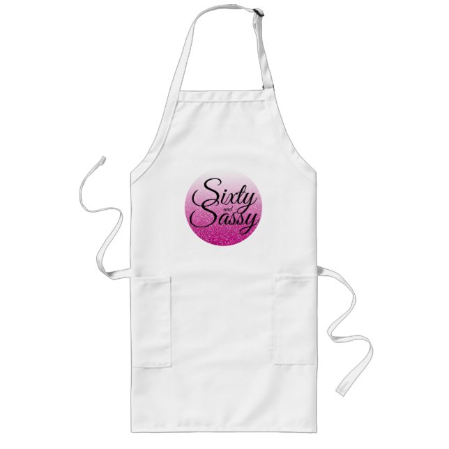 Hot Pink Glitter Ombre 60 and Sassy 60th Birthday Long Apron (Front)