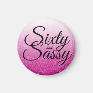 Hot Pink Glitter Ombre 60 and Sassy 60th Birthday Magnet